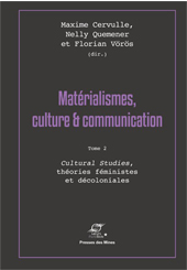 Matérialismes, culture § communication
